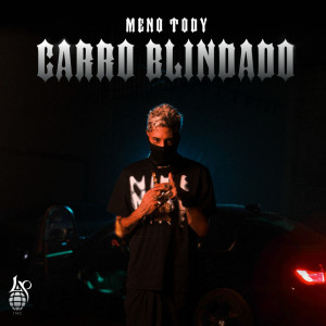 Album Carro Blindado (Explicit) from Meno Tody
