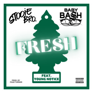 Album Fresh (feat. Young Notice) (Explicit) from Stooie Bro.