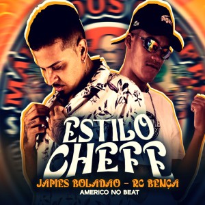 收聽James Boladão的Estilo Chefe (Explicit)歌詞歌曲