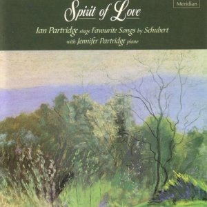 Ian Partridge的專輯Spirit of Love - Ian Partridge Sings Favourite Songs by Schubert