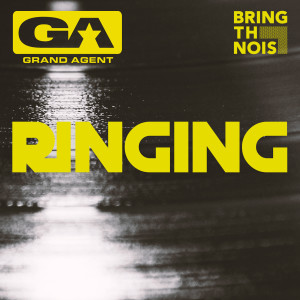 Grand Agent的專輯Ringing (Explicit)
