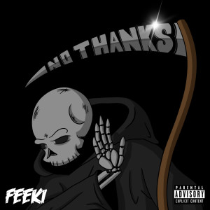 Album No Thanks (Explicit) from Feeki