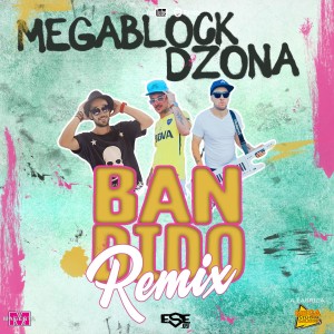 Megablock的專輯Bandido (Remix)