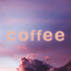 Listen to coffee song with lyrics from itsleon
