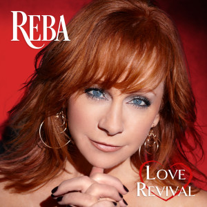 Reba McEntire的專輯Love Revival