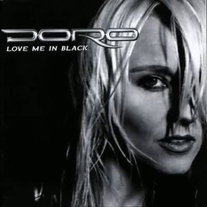 Doro Pesch的專輯Love Me In Black - Ltd. Edition