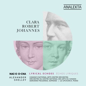 Canada's National Arts Centre Orchestra的專輯Clara - Robert - Johannes: Lyrical Echoes