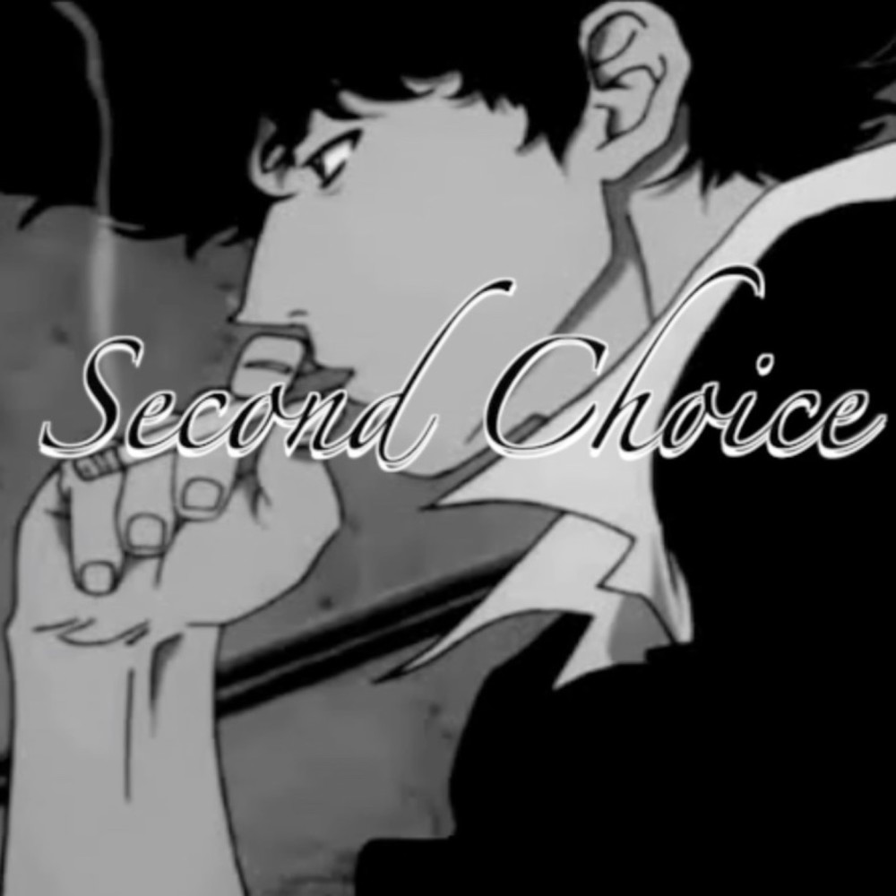 Second Choice (Explicit)