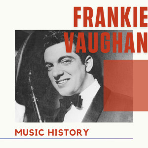 Frankie Vaughan - Music History