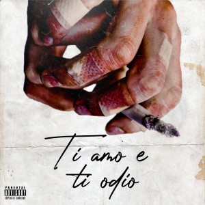 收听Nenot的TI AMO E TI ODIO (Explicit)歌词歌曲