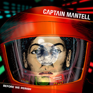 Captain Mantell的專輯Before We Perish