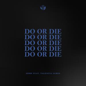 Album Do Or Die from SDMS