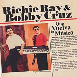 Richie Ray & Bobby Cruz的專輯Que Vuelva La Musica