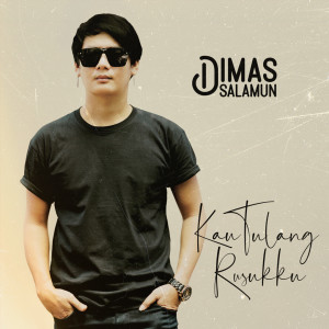 Listen to Kau Tulang Rusukku song with lyrics from Dimas Salamun