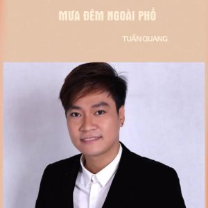 Album Mưa Đêm Ngoài Phố from Tuấn Quang