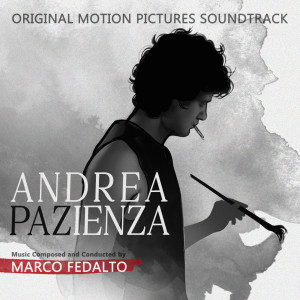 Marco Fedalto的專輯Andrea Pazienza (Original Motion Picture Soundtrack)