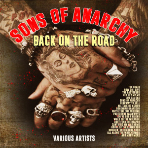 อัลบัม Sons of Anarchy - Back on the Road ศิลปิน Various Artists