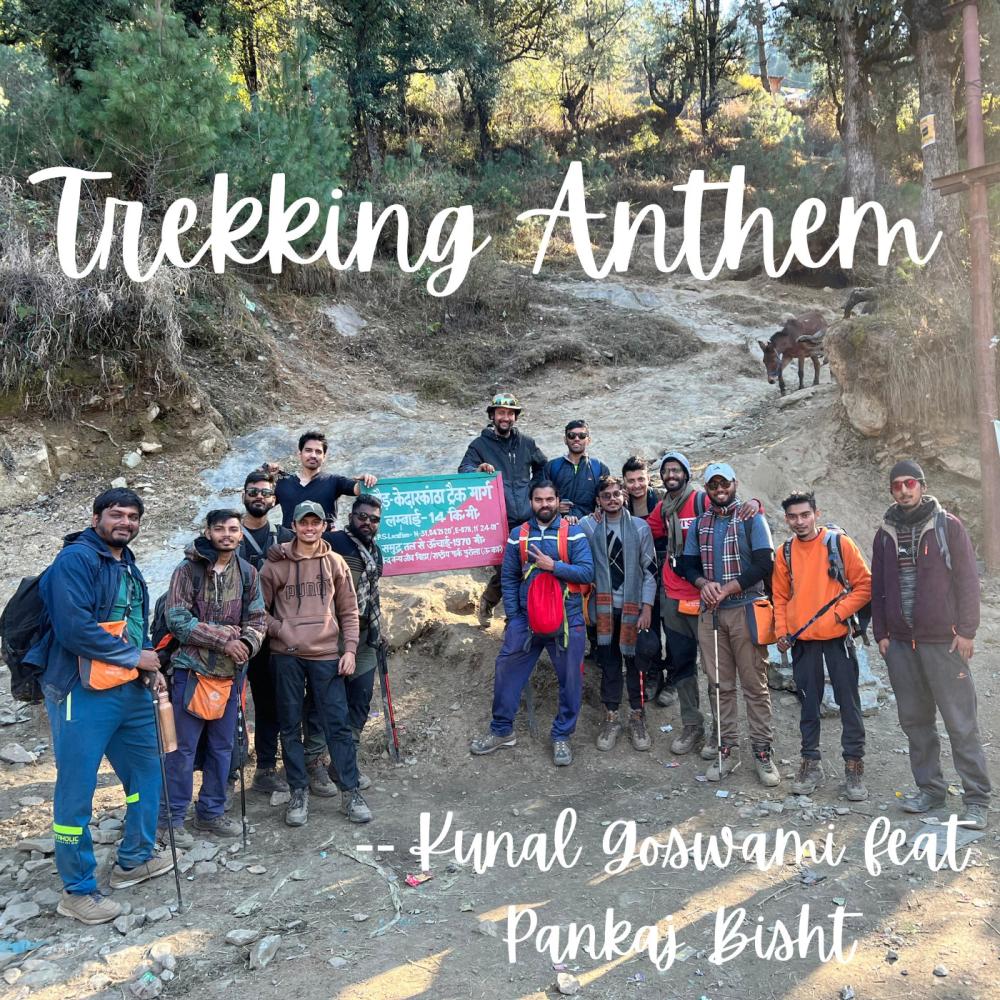 Trekking Anthem (feat. Pankaj Bisht)