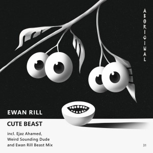 Album Cute Beast from Ewan Rill