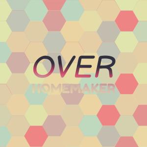 อัลบัม Over Homemaker ศิลปิน Various