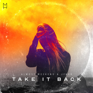 收聽Almost Weekend的Take It Back歌詞歌曲