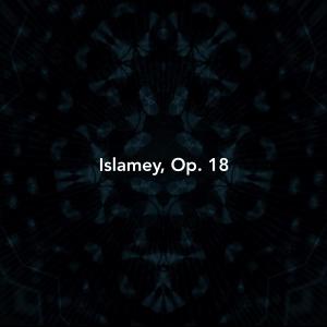 Listen to Islamey, Op. 18 song with lyrics from Al Goranski