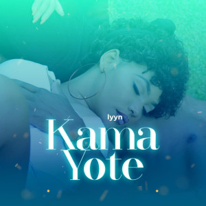 Listen to Kama Yote song with lyrics from Lyyn