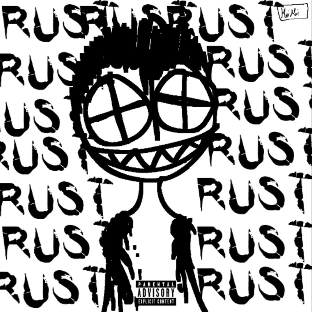 RUST!!!