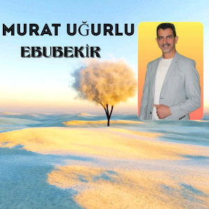 Murat Ugurlu的專輯Ebubekir