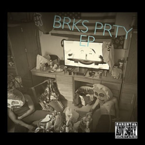 Brks Prty - EP (Explicit)