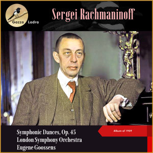 อัลบัม Sergei Rachmaninoff: Symphonic Dances, Op. 45 (Album of 1959) ศิลปิน Eugene Goossens
