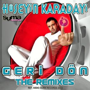 อัลบัม Geri Don (The Remixes) ศิลปิน Hüseyin Karadayı