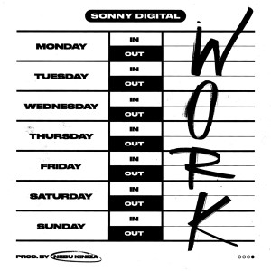 ดาวน์โหลดและฟังเพลง Work (Clean) พร้อมเนื้อเพลงจาก Sonny Digital