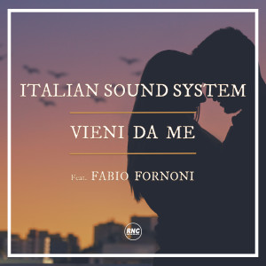 Listen to Vieni Da Me song with lyrics from Italian Sound System