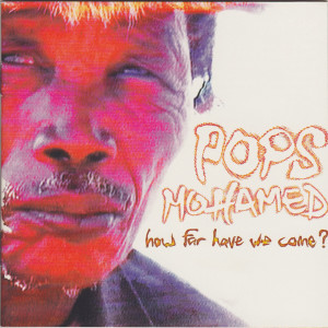 ดาวน์โหลดและฟังเพลง How Far Have We Come? พร้อมเนื้อเพลงจาก Pops Mohamed