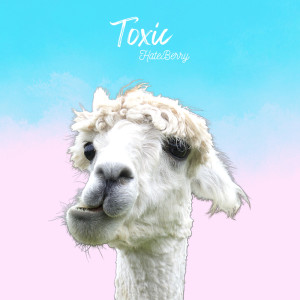 Dengarkan Toxic lagu dari HateBerry dengan lirik