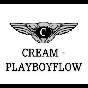 CREAM的專輯Playboyflow (Explicit)