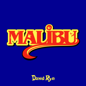 收聽Daniel Ryn的malibu歌詞歌曲