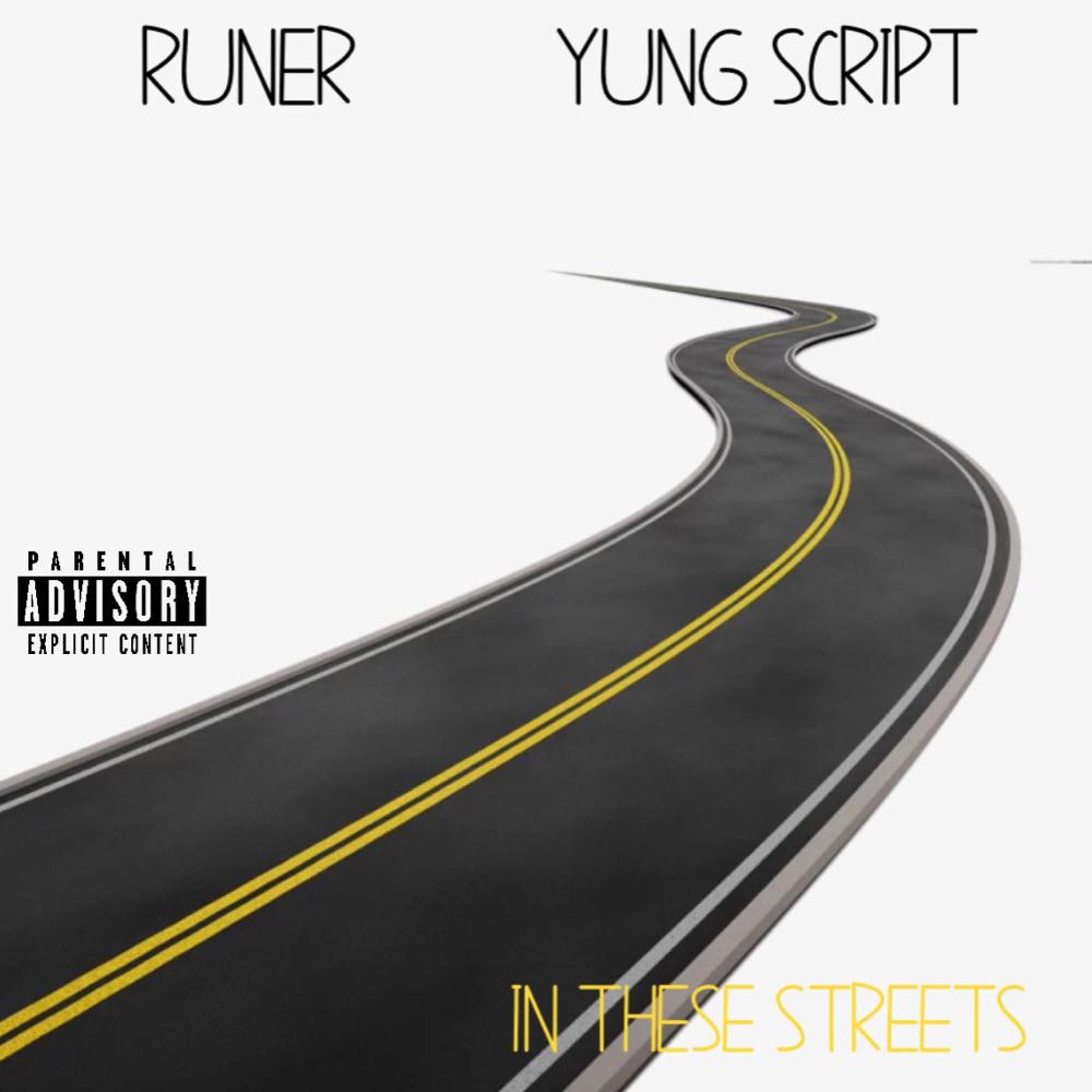 In These Streets (feat. Yung Script) (Explicit)