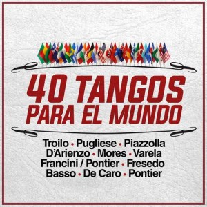 Various Artists的專輯40 Tangos para el Mundo