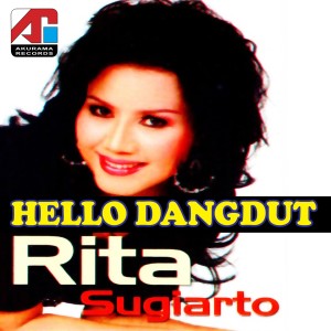 Listen to Hello Dangdut song with lyrics from Rita Sugiarto