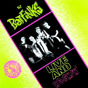 อัลบัม Live And Rockin' (Explicit) ศิลปิน The Batfinks