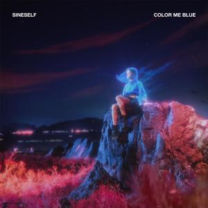 收聽Sineself的Color Me Blue歌詞歌曲