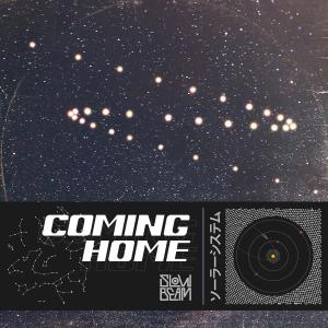 收聽Slowbeam的Coming Home歌詞歌曲