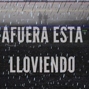 Listen to Afuera está lloviendo (Explicit) song with lyrics from CRCE MX