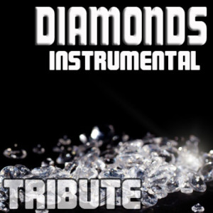 收聽Pop Tracks的Diamonds (Tribute to Rihanna Instrumental)歌詞歌曲