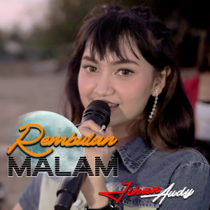 Dengarkan lagu Rembulan Malam (Rembulan Malam) nyanyian Jihan Audy dengan lirik