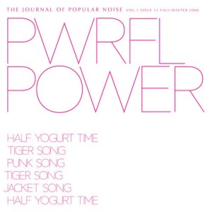 อัลบัม Journal of Popular Noise - Issue 11 ศิลปิน Pwrfl Power