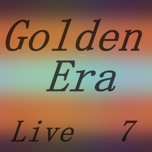 Various Artists的專輯Golden Era, Vol 7 Live
