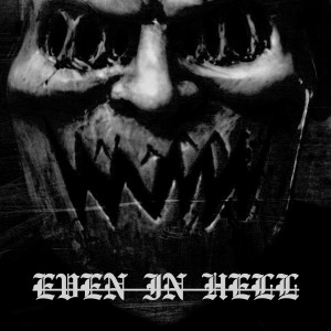 Listen to Even in Hell (Explicit) song with lyrics from RAZZP